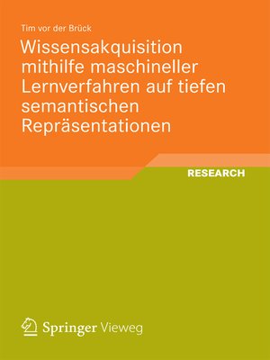 cover image of Wissensakquisition mithilfe maschineller Lernverfahren auf tiefen semantischen Repräsentationen